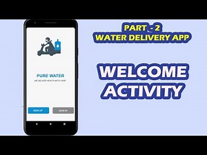 Water Delivery Android App # 2 - Welcome Screen | Android Studio | Java | Firebase