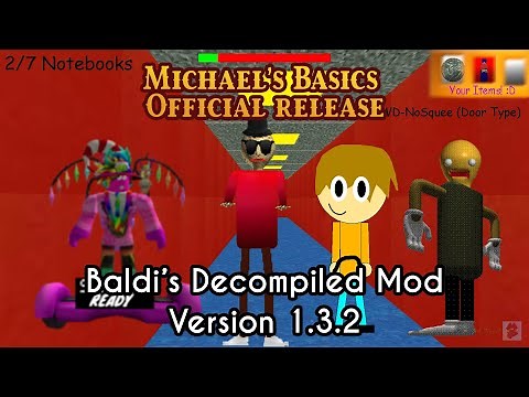 Michael's Basics (Decompile) [Baldi's Basics Mod]