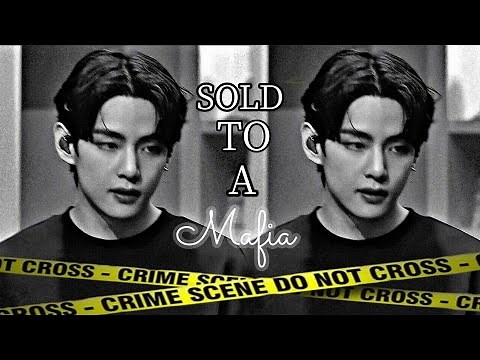 {21+ Short Film} Sold To A Mafia | BTS Taehyung FF | Taehyung Oneshot | •Re-upload•