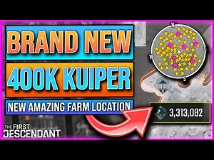 NEW BEST FARM After Patch? // KUIPER SHARDS - XP - GOLD // Millions Per Hour - The First Descendant