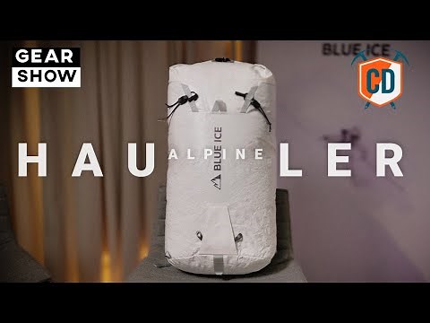 The Lightest And Most Durable Climbing Pack Blue Ice Has EVER Made | The Gear Show