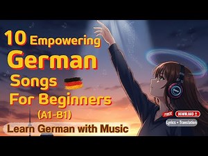 10 Empowering German Songs for Beginners 🌟 | Unlock Your German Confidence with Music + PDF