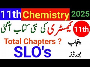 Chemistry class 11 new book PCTB 2025 | Chemistry first year new syllabus | Total Chapters and SLOs