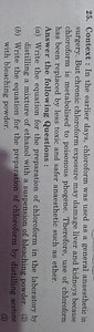 25. Context : In the earlier days, chloroform was used as a gen... | Filo