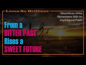 From a Bitter Past Rises a Sweet Future | Tatamkhulu Afrika Remembers | LSB S01 E06