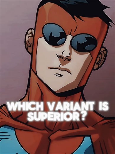 Invincible Variants Edit Featuring Mark Grayson