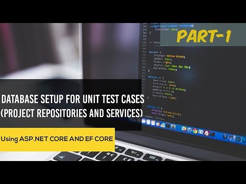 Test Database Setup | Unit Test Cases | xUnit | ASP.Net Core | Entity Framework Core | Part-1