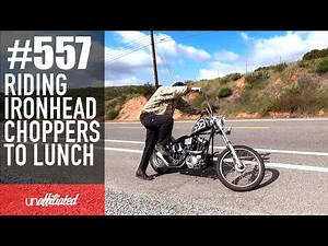 #557 - Riding Ironhead Choppers To Lunch