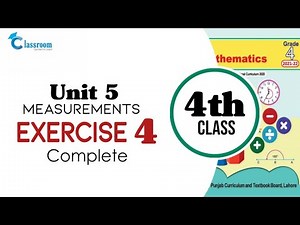 Class 4 math, Unit 5 Measurements, Exercise 4 | Chapter 5 Exercise 4