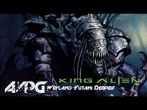 The Alien King - The Weyland-Yutani Debrief