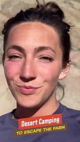 Desert Camping to escape the Farm!