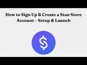 How to Sign Up & Create a Stan Store Account – Setup & Launch