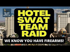 Hotel SWAT Team Raids Customer's Room and Searches for Firearms