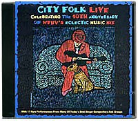 Various - City Folk Live - Celebrating The 10th Anniversary Of WFUV's Eclectic Music Mix