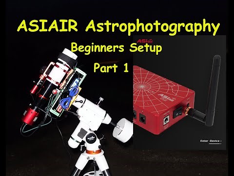 ASIAIR Astrophotography Beginners setup part 1
