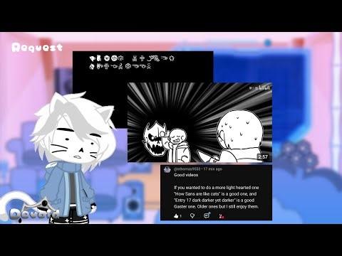 Undertale react to Entry Number 17 (+ 1 more) // {REQUEST} // Devoid