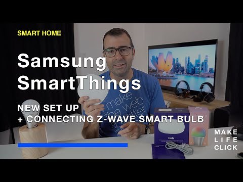 Samsung SmartThings Hub Set Up and Connecting a Z-Wave Light Bulb