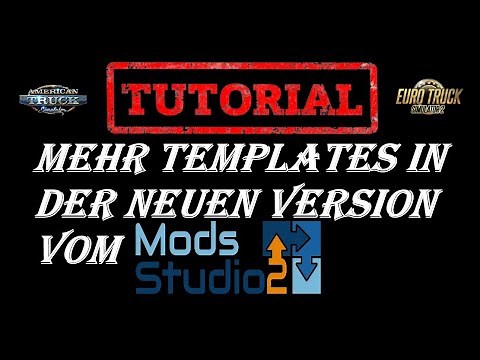 ETS 2 & ATS / Tutorial / Mehr Templates in der neuen Version vom ModStudio 2