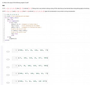 5) What is the output of the following snippet of code?Hint:... | Filo