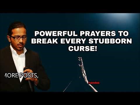 EVERY CURSE MUST BREAK! - Powerful Prayers to break every stubborn curse and set you free completely