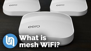 What is mesh wifi? Smart home must haves