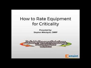 Best Practices Webinar: Asset Criticality for Proactive Maintenance