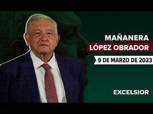 Mañanera de López Obrador, conferencia 9 de marzo de 2023