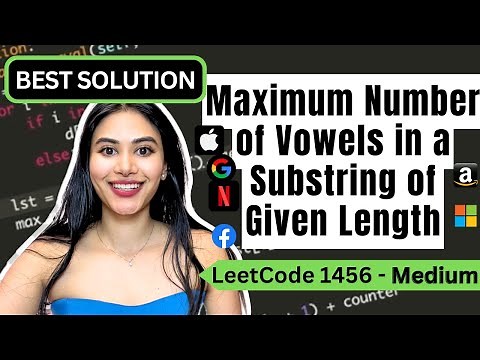 Maximum Number of Vowels in a Substring of Given Length - LeetCode 1456 - Python #leetcode75