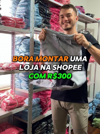 Monte sua loja na Shopee com R$300,00