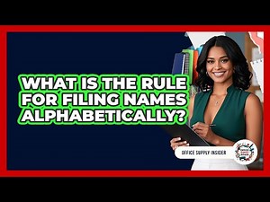 What Is The Rule For Filing Names Alphabetically?