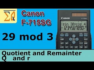 Quotient and remainder with Canon F-715SG Scientific Calculator