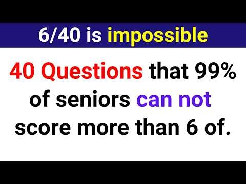 40 QUESTIONS THAT 99% OF SENIORS CAN NOT SCORE MORE THAN 6 OF. | Trivia Quiz 182