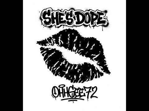 OhhGee72 - She's Dope