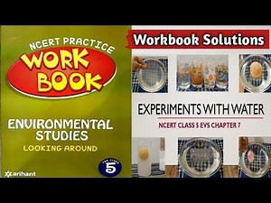 Experiments With Water Workbook Solution | Class5 EVS Chapter-7 | NCERT Workbook Arihant Publication