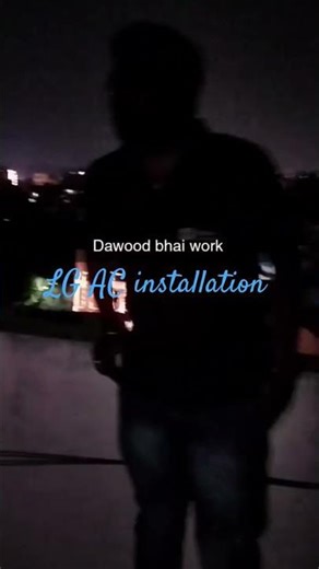 #lgac #LG AC installation #funny #sad #viral #reelsinstagram