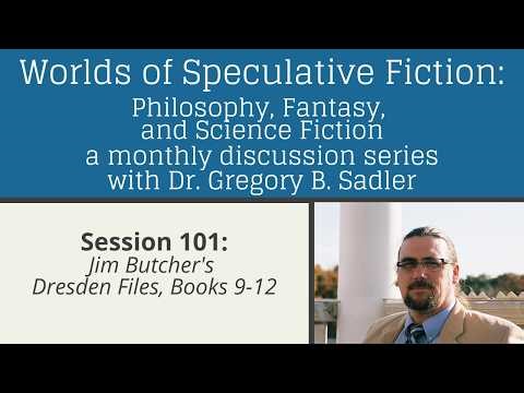 Jim Butcher's The Dresden Files continued (books 9-12) | Worlds Of Speculative Fiction lecture 101