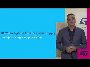 STMicroelectronics 100W three phase Auxiliary Power Supply for input voltage up to 1kVdc