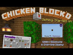 How to Get Started on The Impossible Starter Island on "Chicken Block'D"!