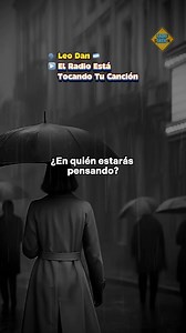 Canción: El Radio Está Tocando Tu Canción Artistas: Leo Dan 🇦🇷 Lanzada en 1982, esta canción en particular destaca porque fue compuesta íntegramente por el mismo Leo Dan. #mexico #rolitaschidas #lyrics #letras #estadosparawhatsapp #musicalatina | Radio Station