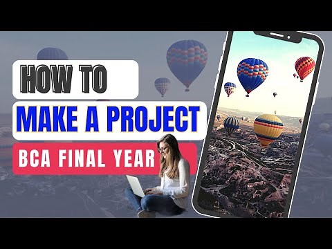 How to make bca final year project | how to make project in bca 6th sem |