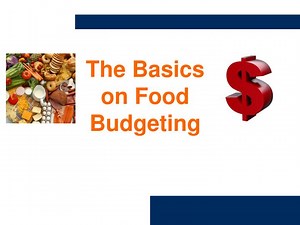 The Basics on Food Budgeting - SlideServe