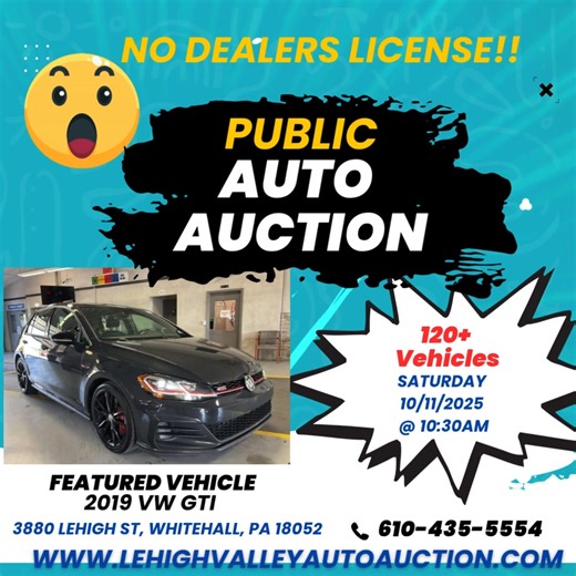 BID....WIN....DRIVE! PUBLIC AUTO AUCTION Where: Lehigh Valley Auto Auction, 3880 Lehigh St, Whitehall, PA 18052 When: Saturday 10/11/2025 10:30am, Preview 9:30am 120+ Vehicles in ALL price ranges! Many under $5,000! www.lehighvalleyautoauction.com #auction #automobile #wholesale | Lehigh Valley Auto Auction | Facebook