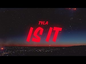 Tyla - IS IT (Lyrics)