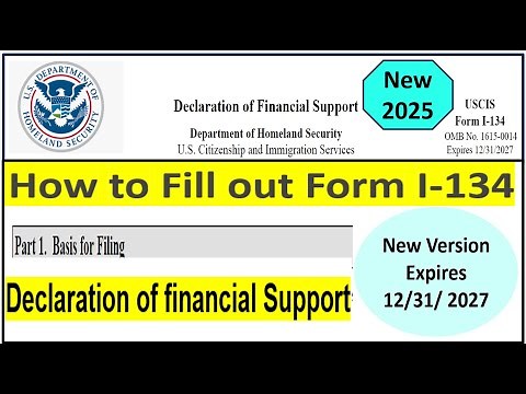 How to Fill out Form I -134, Declaration of Financial Support | for k ,B, F and M Visas