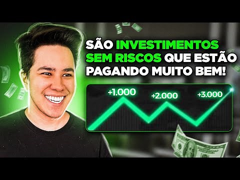 4 INVESTIMENTOS SEM RISCO PARA INICIANTES!