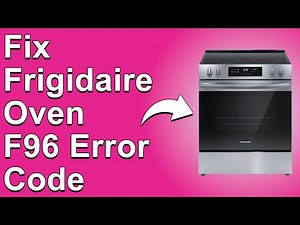 Frigidaire Oven F96 Error Code (What Error F96 Means, The Causes, And How You Can Fix It)