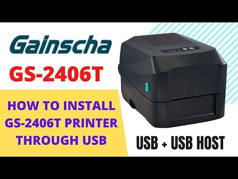 GS 2406T HOW TO INSTALL THROUGH USB | 🖨 Gainscha Printer 🖨 🏷🖥