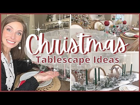 CHRISTMAS 2021 TABLE SETTING IDEAS | HOLIDAY TABLE DECOR | ELEGANT + WHIMSICAL TABLESCAPE