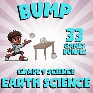 33 BUMP Science Games - Earth Science - Grade 9 No Prep Review Activity