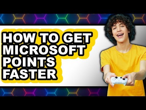How to Get Microsoft Points Faster (updated)